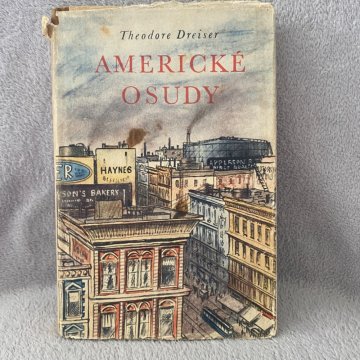 Theodore Dreiser: Americké osudy