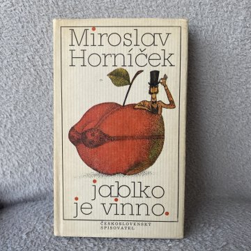 Miroslav Horníček: Jablko je vinno