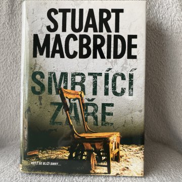 Stuart Macbride: Smrtící záře