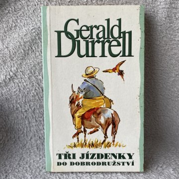 Gerald Durrell: Tři jízdenky do…