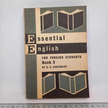C. E. Eckersley: Essential English for foreign students 3