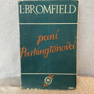 L. Bromfield: Paní Parkingtonová