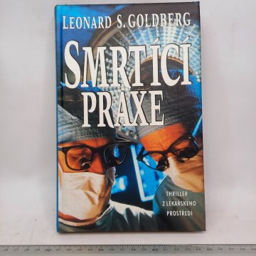 Leonard S. Goldberg: Smrtící praxe