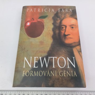Patricia Fara: Newton Formování génia
