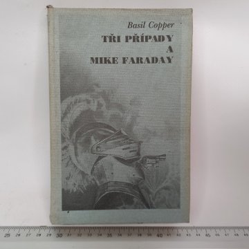 Basil Copper: Tři případy a Mike Faraday